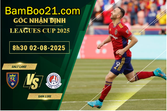 Soi kèo Salt Lake vs San Luis, 8h30 ngày 3/8/2025